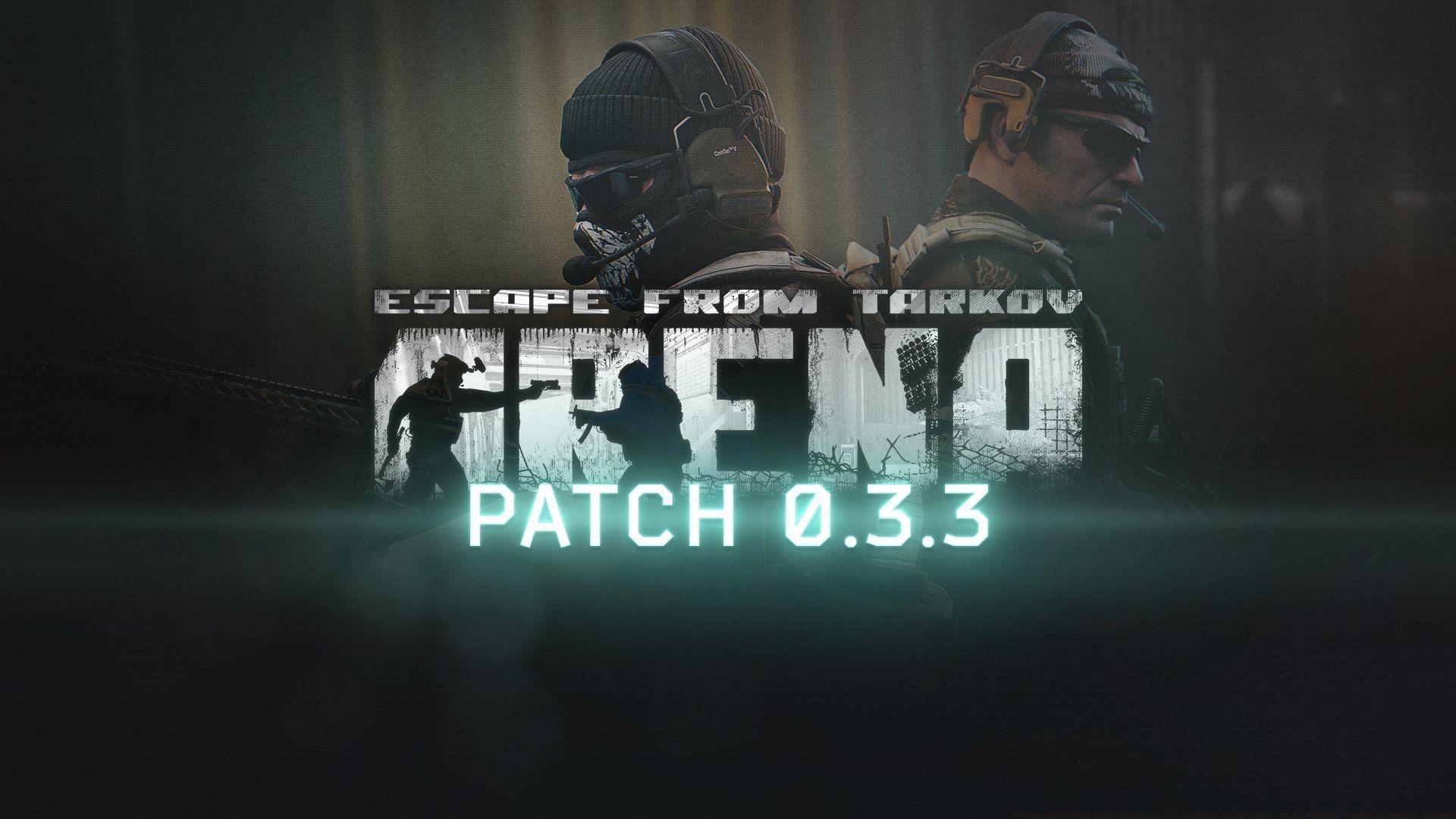 EFT arena patch notes