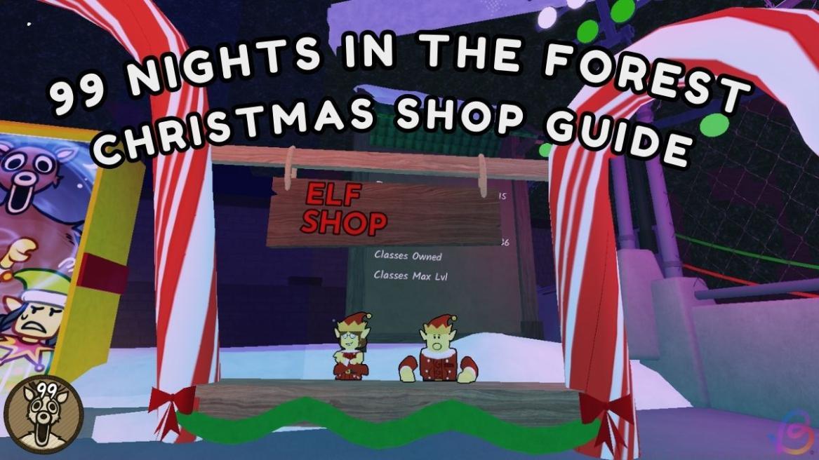 Christmas Shop Guide 99 Nights in the Forest