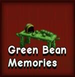 Green Bean Memories