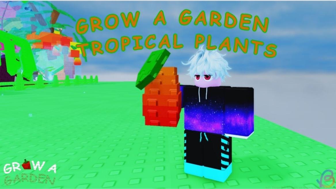 Grow a Garden Tropical Plants
